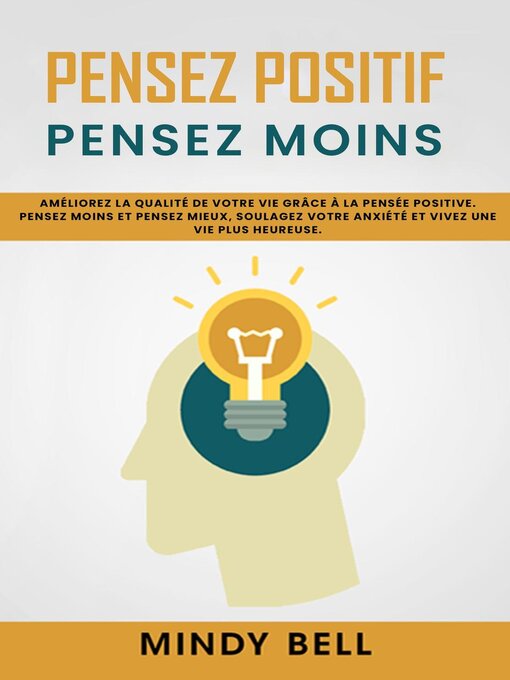 Title details for Pensez Positif Pensez Moins by Mindy Bell - Available